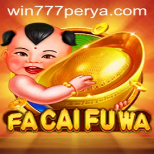 Discovering FaCaiFuWa: The Gateway to Exciting Gameplay