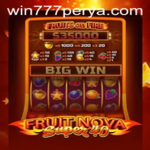 Exploring FruitNovaSuper40: The Exciting World of Online Slots with 777Perya.com