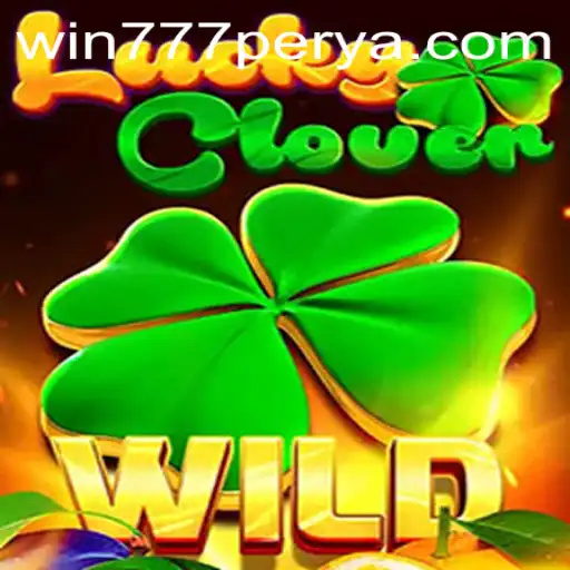 Discover the Thrill of LuckyClover with 777Perya.com